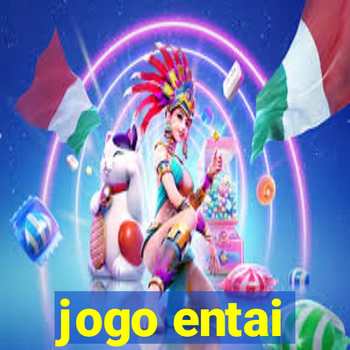 jogo entai